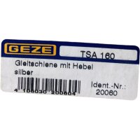 GEZE TSA 160 Gleitschiene mit Hebel 20060